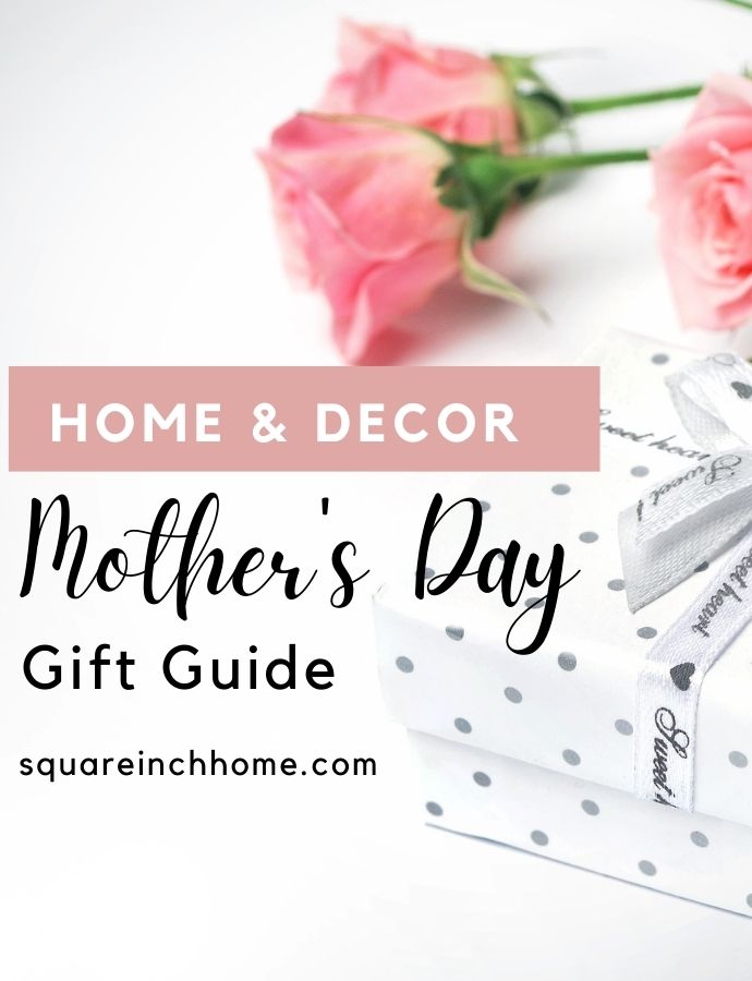 18 Home  Gifts Mom Will Love This Mother’s Day!